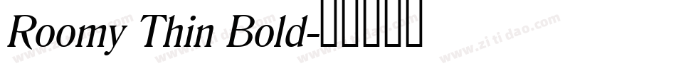 Roomy Thin Bold字体转换